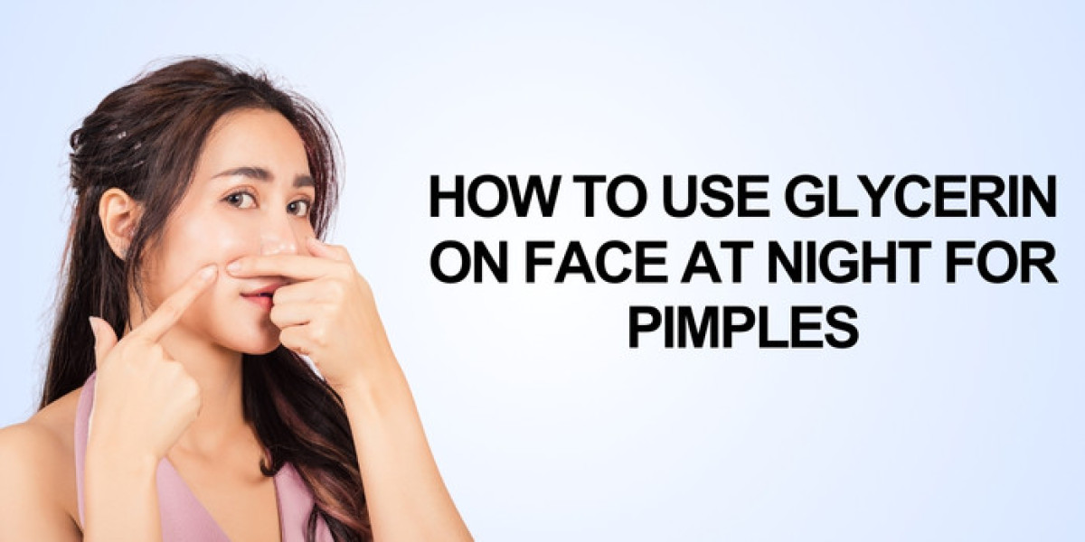 How to Use Glycerin on Face at Night for Pimples